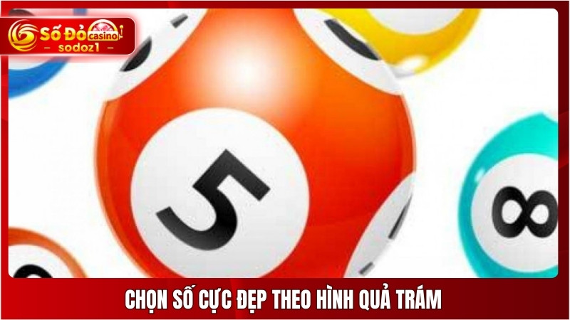 Chọn số cực đẹp theo hình quả trám
